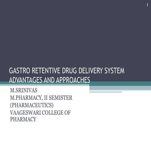 gastro retentive drug delivery system advantages and approaches