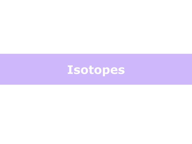 13   isotopes