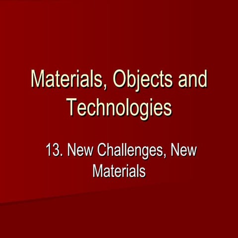 13 new challengesnewmaterials