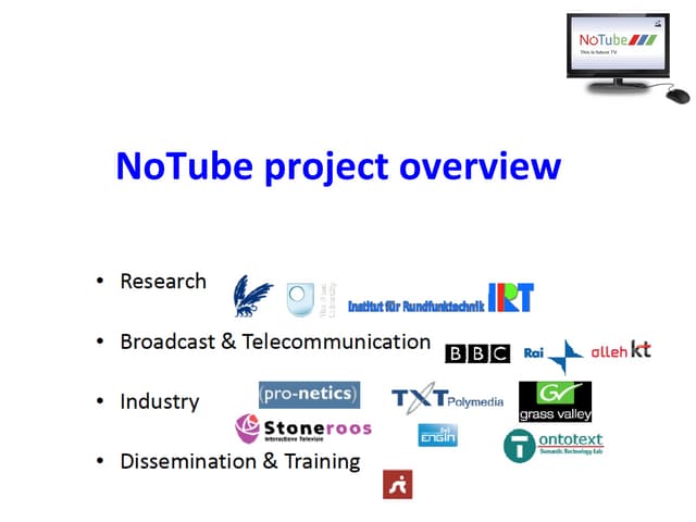 NoTube: integrating TV and Web with...