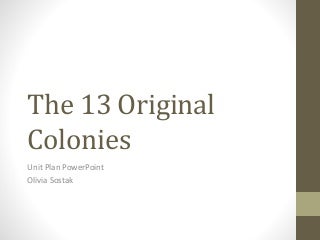 13 original colonies unit plan pp