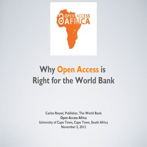 OAA12 - Why open access is right for the World Bank.