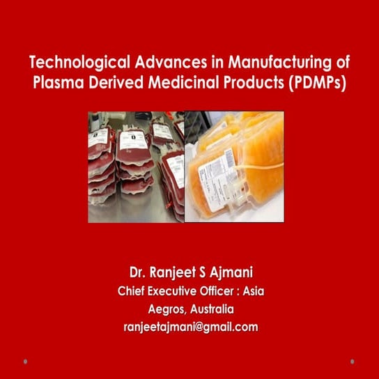 13-Technological Advances in Manufacturing of Plasma Derived Medicinal ...