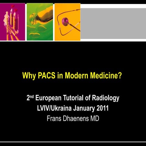 Why PACS is Modern Medicine?