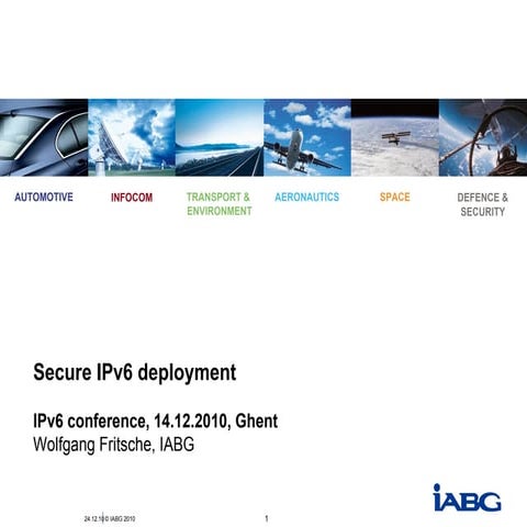 Wolfgang Fritsche (IABG) – Secure IPv6 deployment 