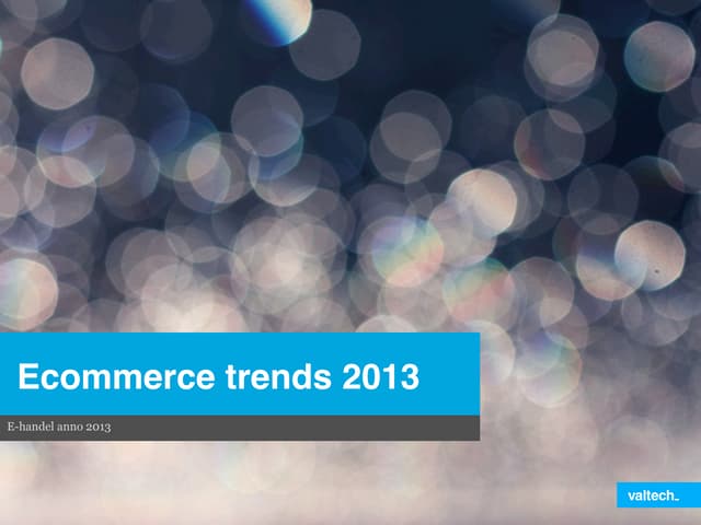 Ecommerce trends 2013