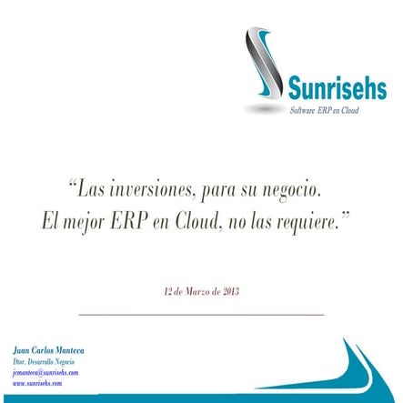 ExpoCloud2013 - Las inversiones, para su negocio. El mejor ERP en Cloud, no l...