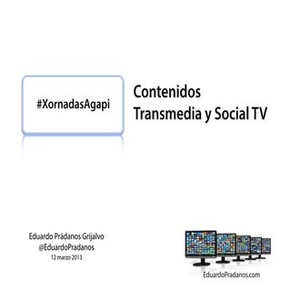 Contenidos Transmedia y Social TV