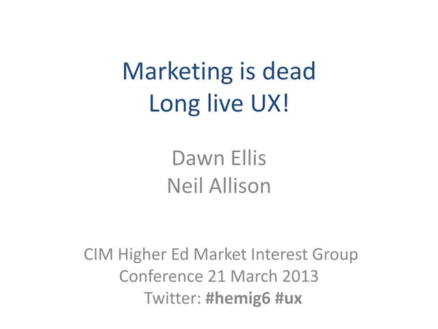 Marketing is dead, long live user experience