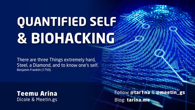 Quantified Self & Biohacking