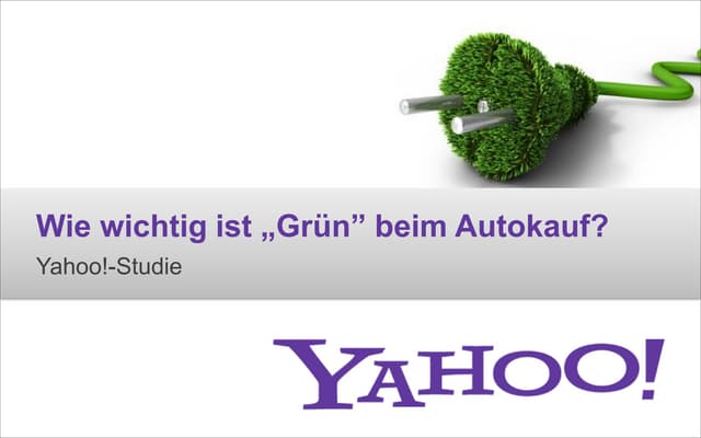Yahoo! Studie_Wie wichtig ist "Grün" beim Autokauf?