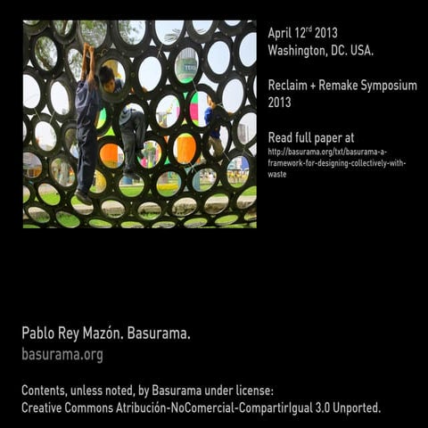 Basurama: a framework for designing collectively with waste  at Reclaim+Remak...