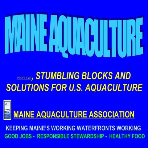 Mr. Sebastian Belle - Problems, Stumbling Blocks and Solutions for U.S. Aquac...