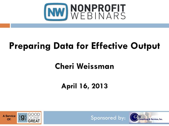 Preparing Data for Effective Output
