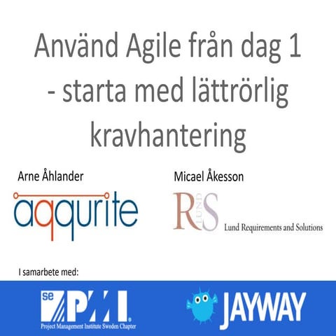 Agile från dag 1