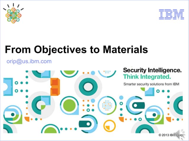 From objectives to materials