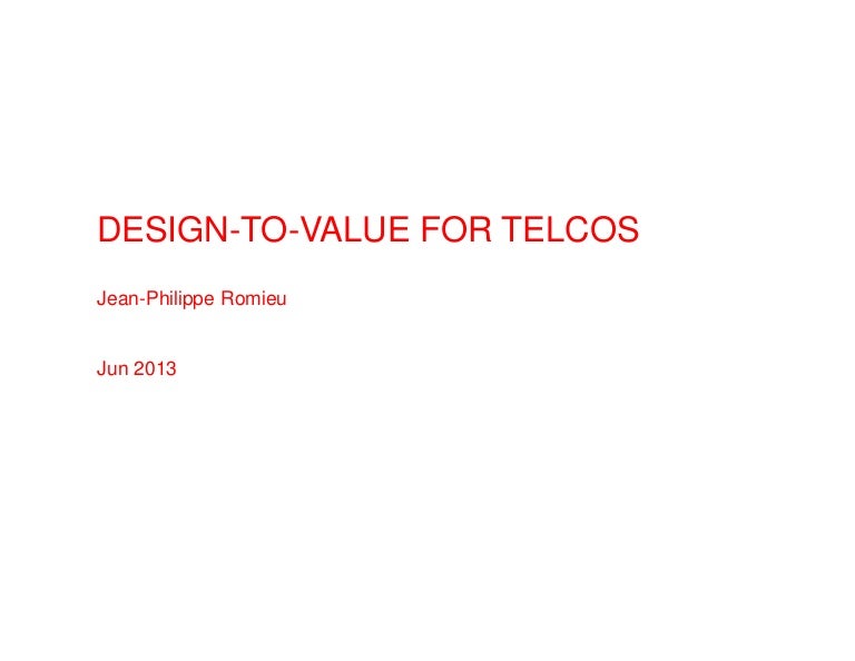 Design to Value Approach For Telcos JP Romieu
