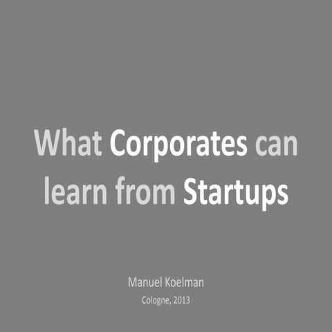 What Corporates can learn from Startups