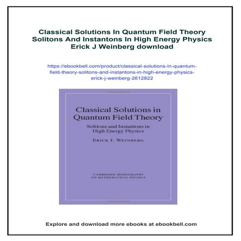 Classical Solutions In Quantum Field Theory Solitons And Instantons In High E...