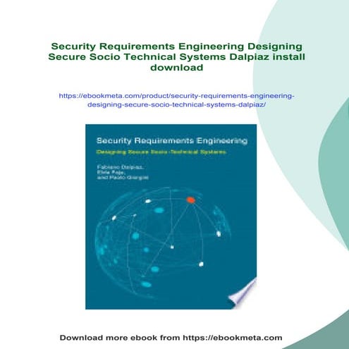 Security Requirements Engineering Designing Secure Socio Technical Systems Da...
