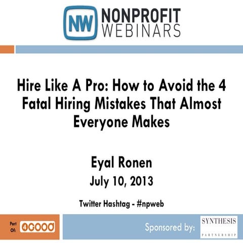 Hire Like A Pro: How to Avoid the 4 Fatal Hiring Mistakes That Almost