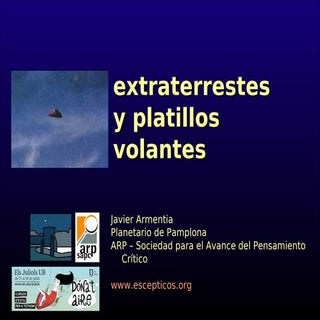 Extraterrestres y platillos volante...