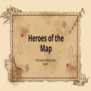 The Hero_s Treasure Map make a map and how | PPTX