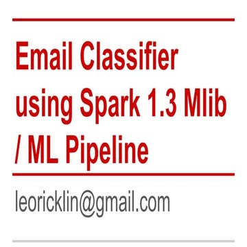 Email Classifier using Spark 1.3 Mlib / ML Pipeline