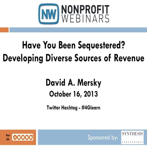 Have You Been Sequestered?—Developing Diverse Sources of Revenue