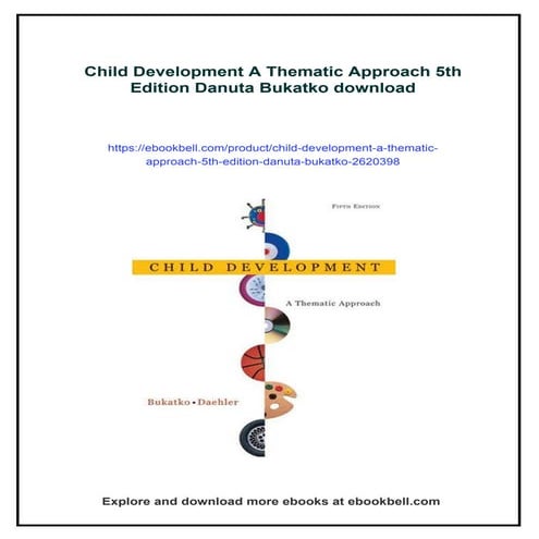 Child Development A Thematic Approach 5th Edition Danuta Bukatko | PDF