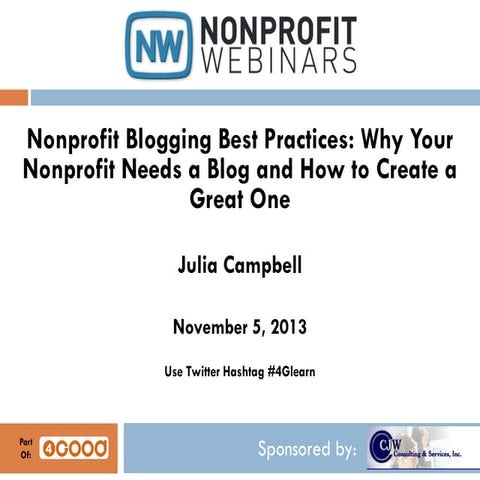Nonprofit Blogging Best Practices: Why Your Nonprofit Needs a Blog and How to...