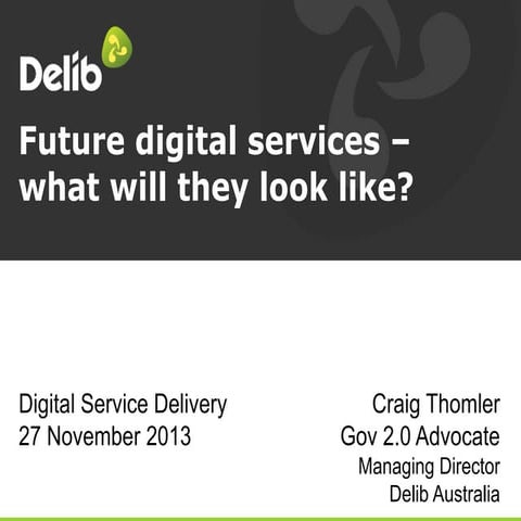The Future of Digital Service Delivery
