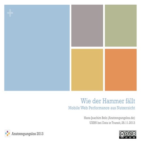 Wie der Hammer fällt - Mobile Web Performance aus Nutzersicht