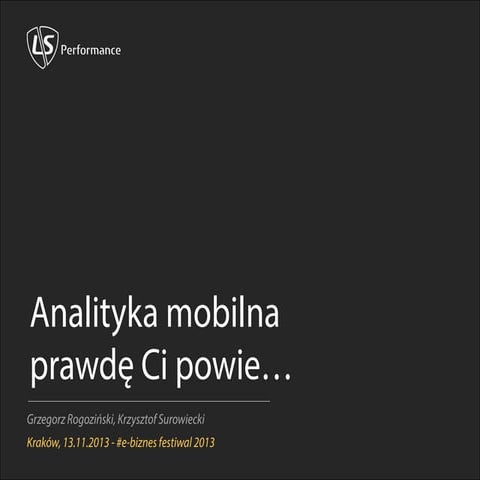 LS Performance - Analityka mobilna prawdę Ci powie...