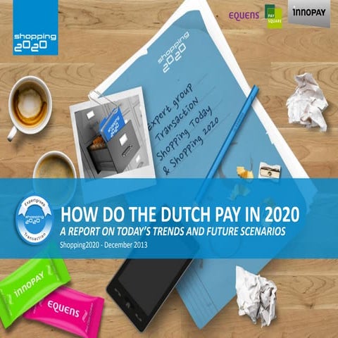 How do Dutch consumers pay in 2020 - trends and scenarios | PDF