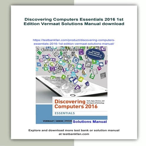 Discovering Computers Essentials 2016 1st Edition Vermaat Solutions Manual