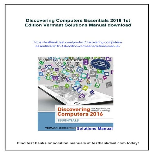 Discovering Computers Essentials 2016 1st Edition Vermaat Solutions Manual