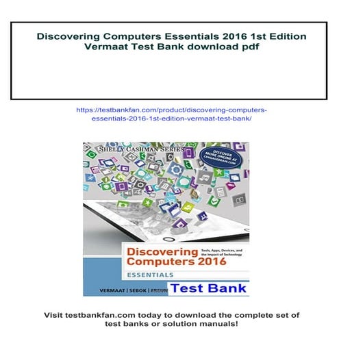 Discovering Computers Essentials 2016 1st Edition Vermaat Test Bank | PDF