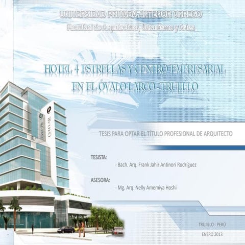 131829807 faua-upao-expo-tesis-hotel-4-estrellas-y-centro-empresarial-en-el-ovalo-larco-de-trujillo