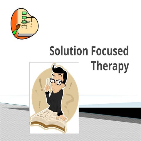 SOLUTION-FOCUSED BRIEF THERAPY (SFBT) | PDF