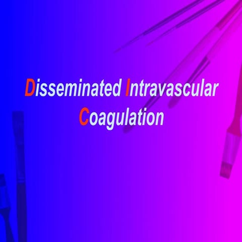 13197169 copy dic.pptx describes the DIC