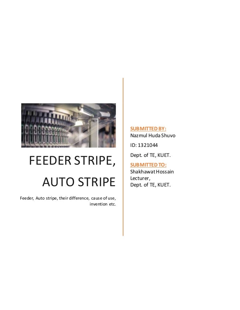 Feeder stripe, Auto stripe , Engineering stripe