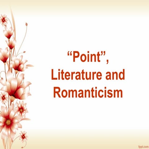 Point, Literature and Romanticism