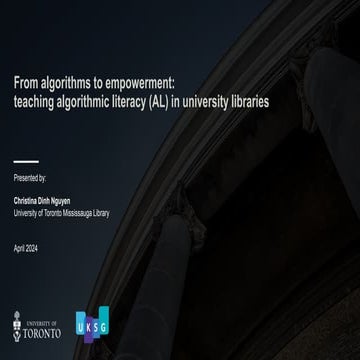 UKSG 2024 -From algorithms to empowerment:teaching algorithmic literacy (AL) ...