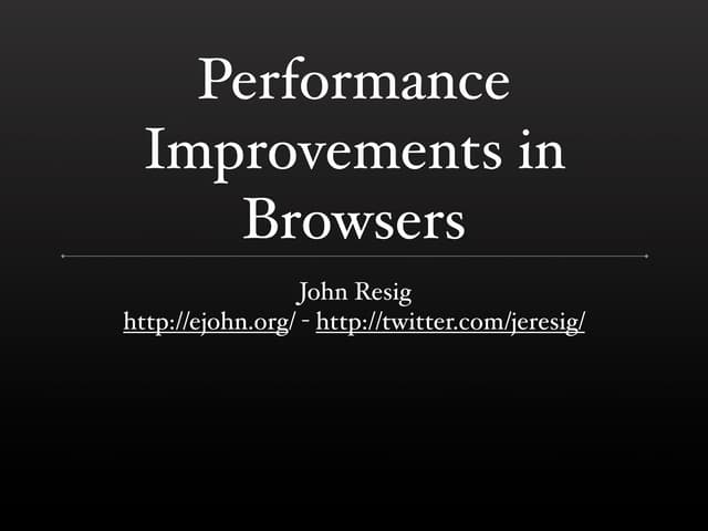 Performance Improvements In Browsers