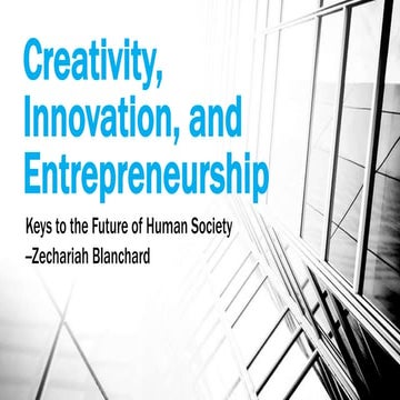 Creativity, Innovation, and Entrepreneurship