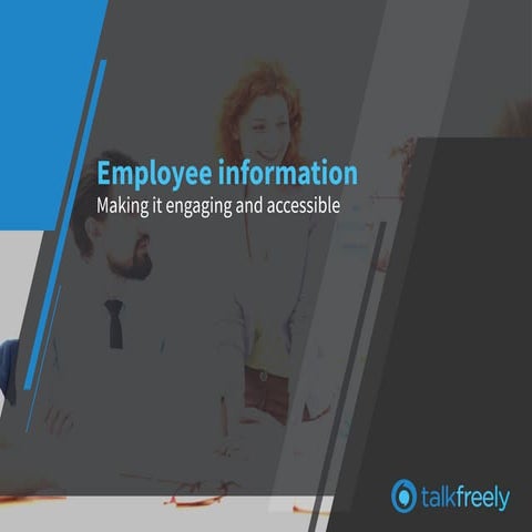Ensuring employee information is engaging and accessible 