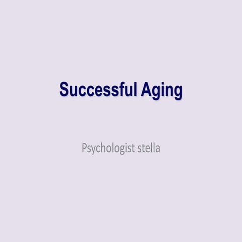 Positive Psychology Successful Aging