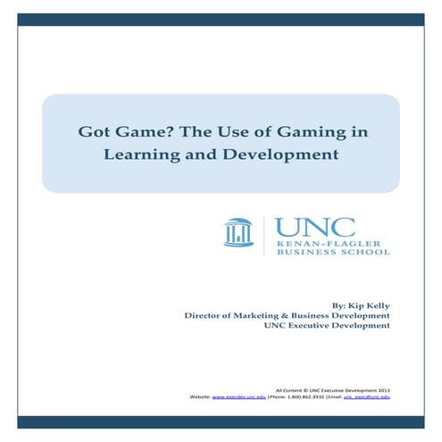 Got Game? The Use of Gaming in Learning and Development