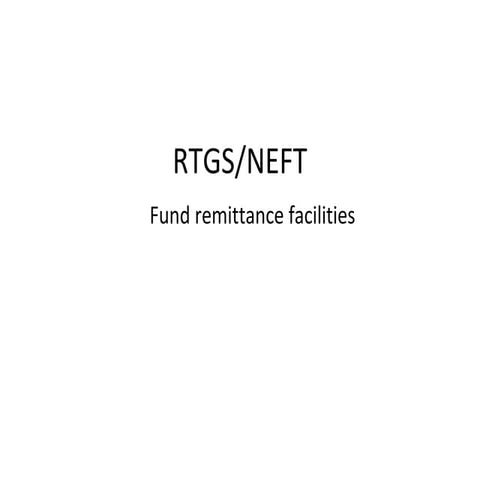 NEFT and RTGS
